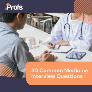 30 Common Medicine Interview Questions & Explanations
